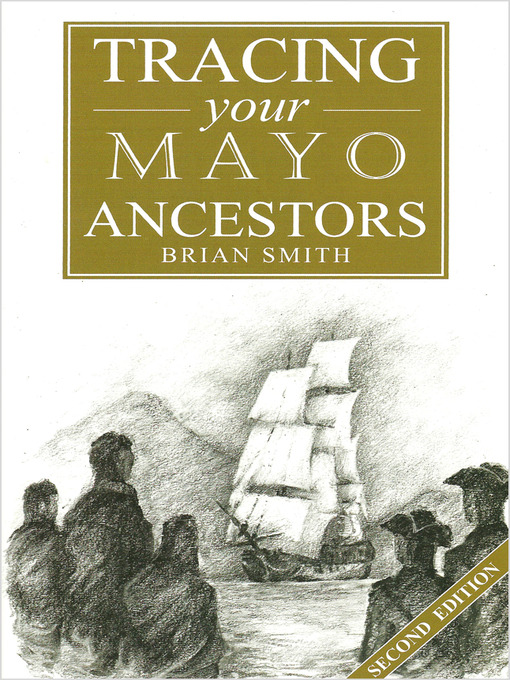 Title details for Tracing your Mayo Ancestors by Brian Smith - Available